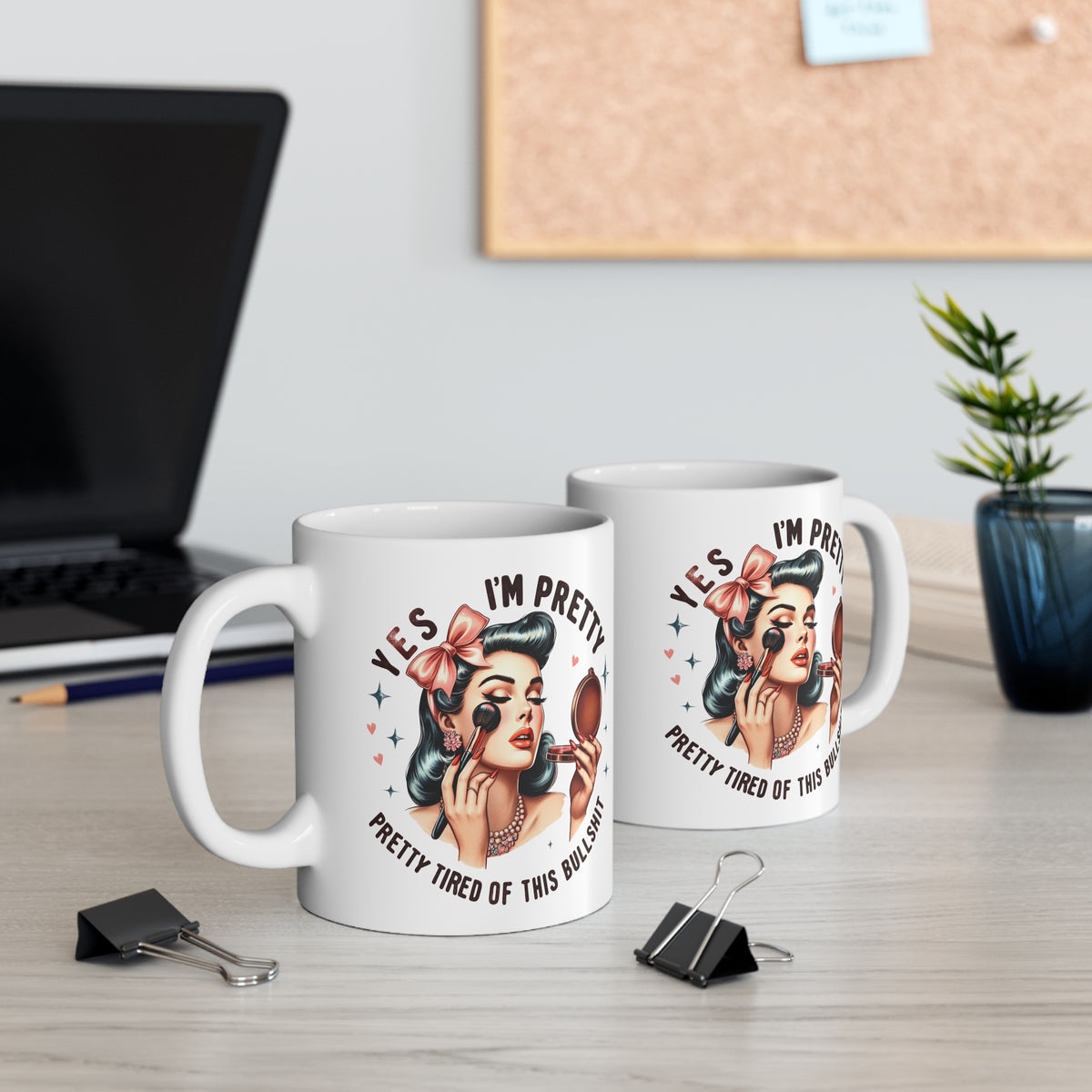 Funny Vintage “Yes I’m Pretty” Mug