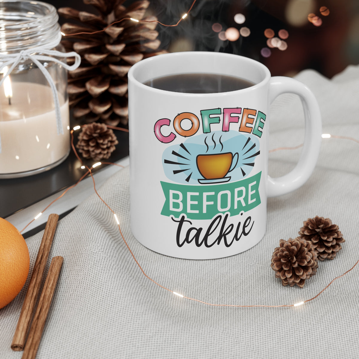 "Coffee Before Talkie" Mug