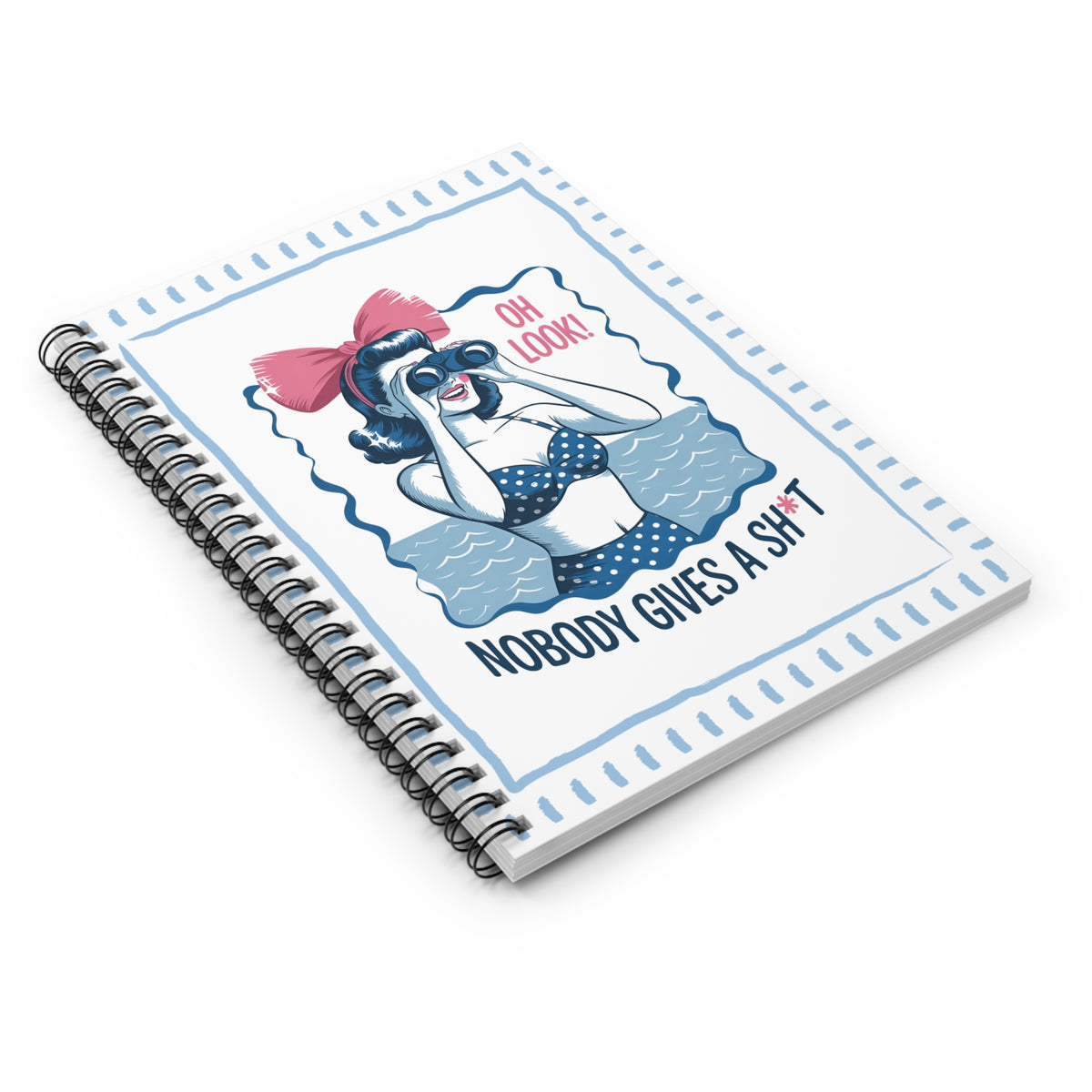 Retro Pinup 'Oh Look! Nobody Gives a Sh*t' Ruled Spiral Journal