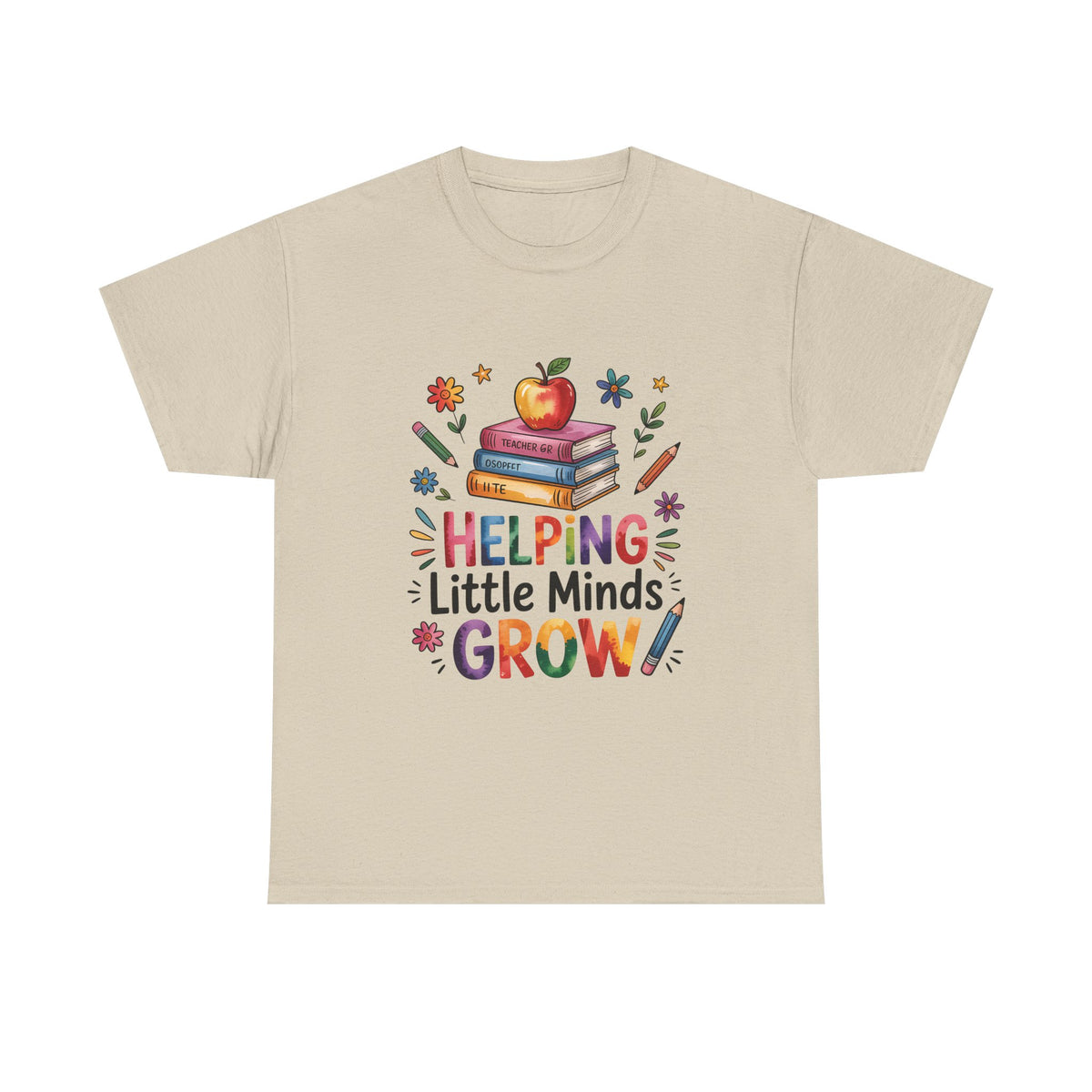 "Helping Little Minds Grow T-Shirt" Unisex Heavy Cotton Teacher Tee