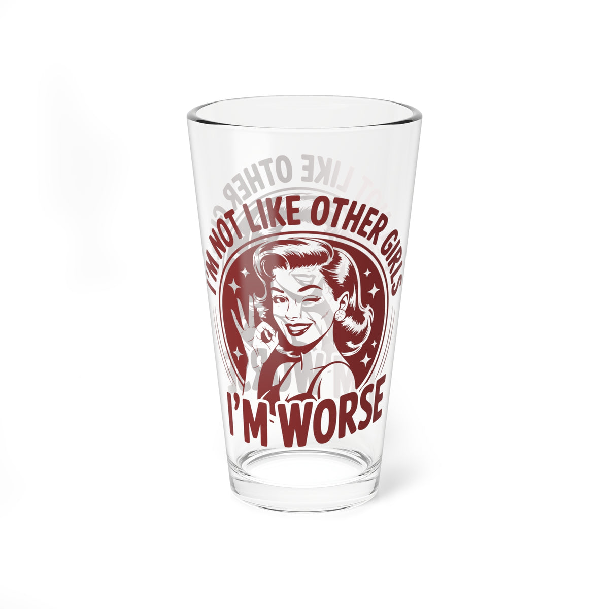 Funny Vintage "I'm Not Like Other Girls" Mixing Glass (16oz.)