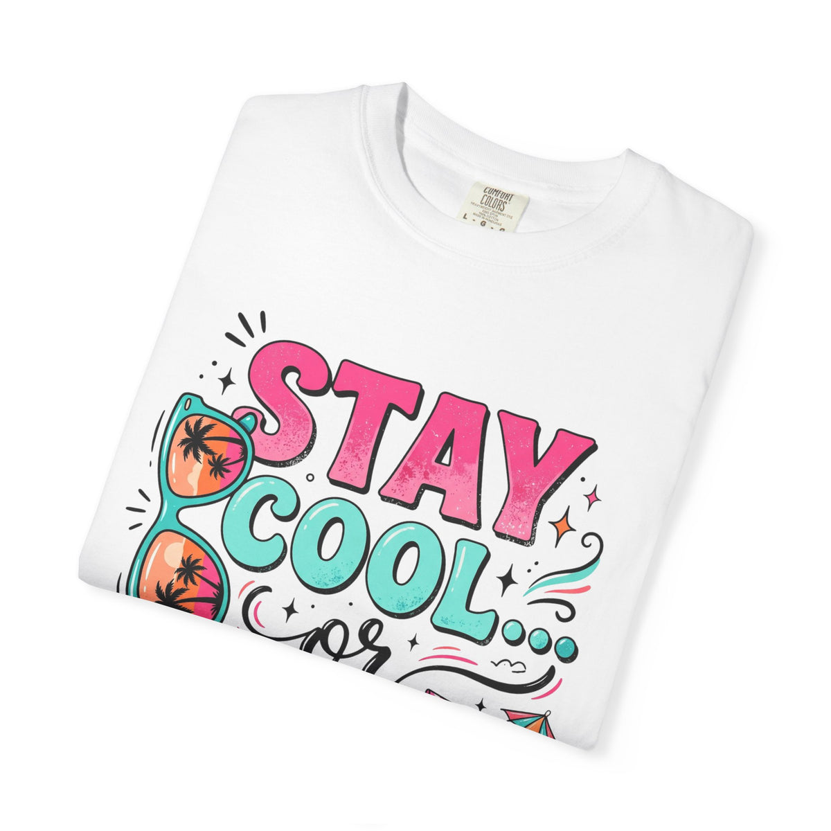 Stay Cool Bright Summer Graphic T-shirt Gift