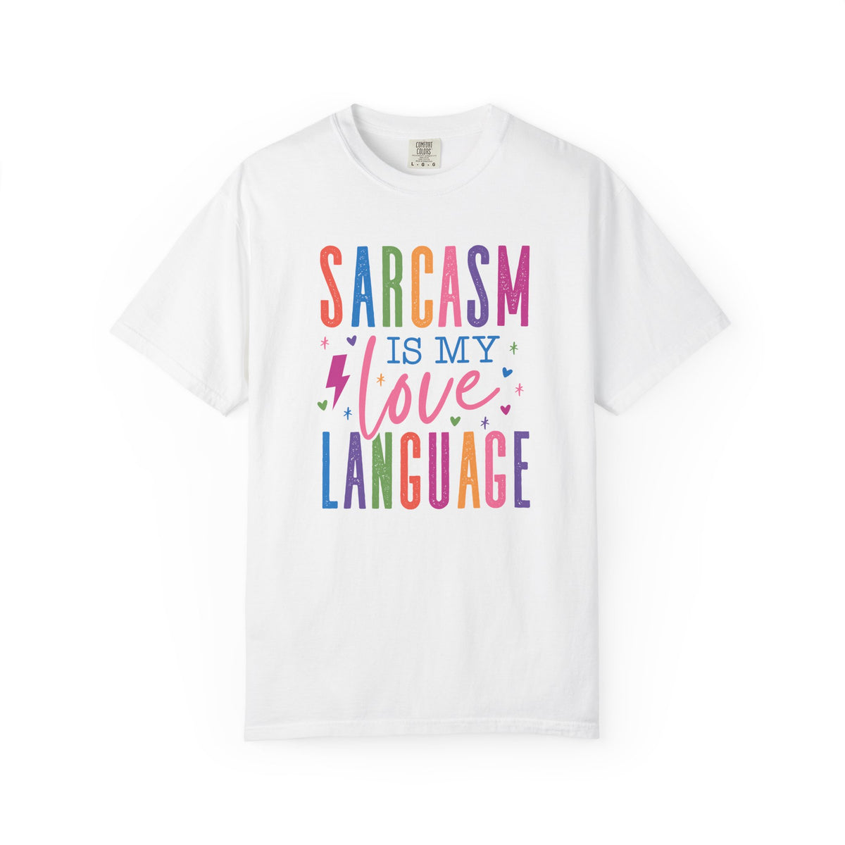 "Sarcasm Is My Love Language" Unisex Tee