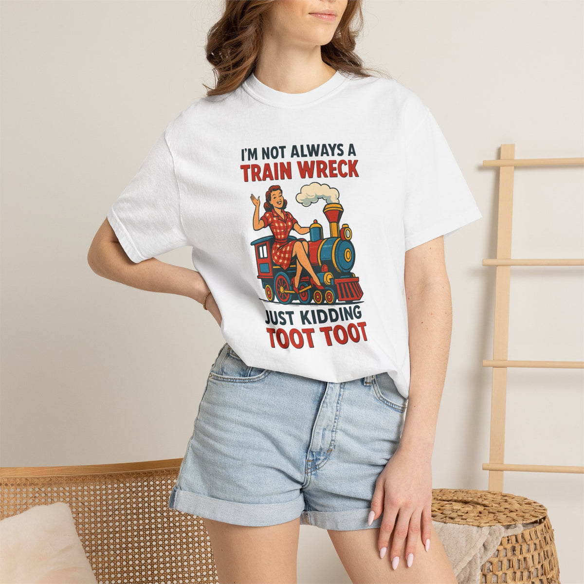 “I’m Not Always a Train Wreck…Just Kidding Toot Toot” Unisex Tee