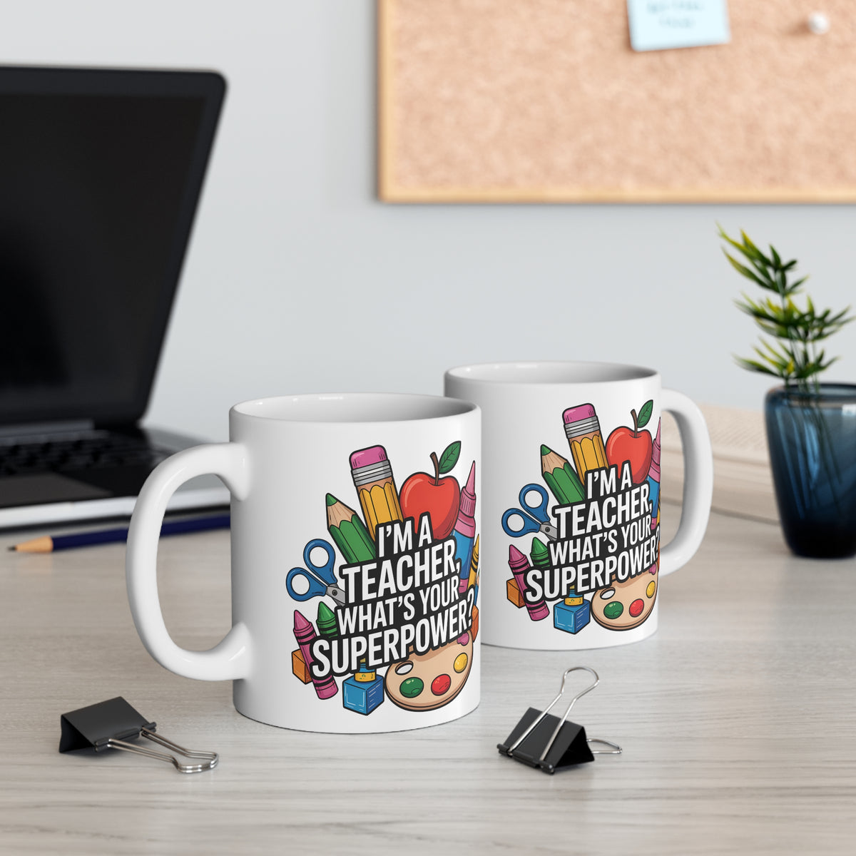 "I'm a Teacher, What's Your Superpower?" Mug
