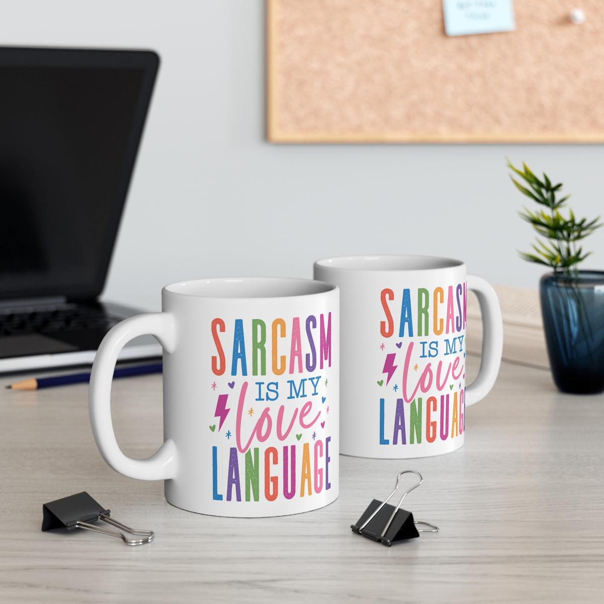 Funny Quote "Sarcasm Is My Love Language" Mug