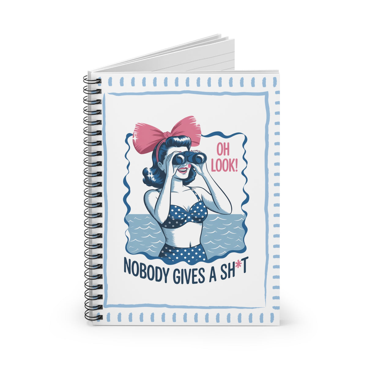 Retro Pinup 'Oh Look! Nobody Gives a Sh*t' Ruled Spiral Journal
