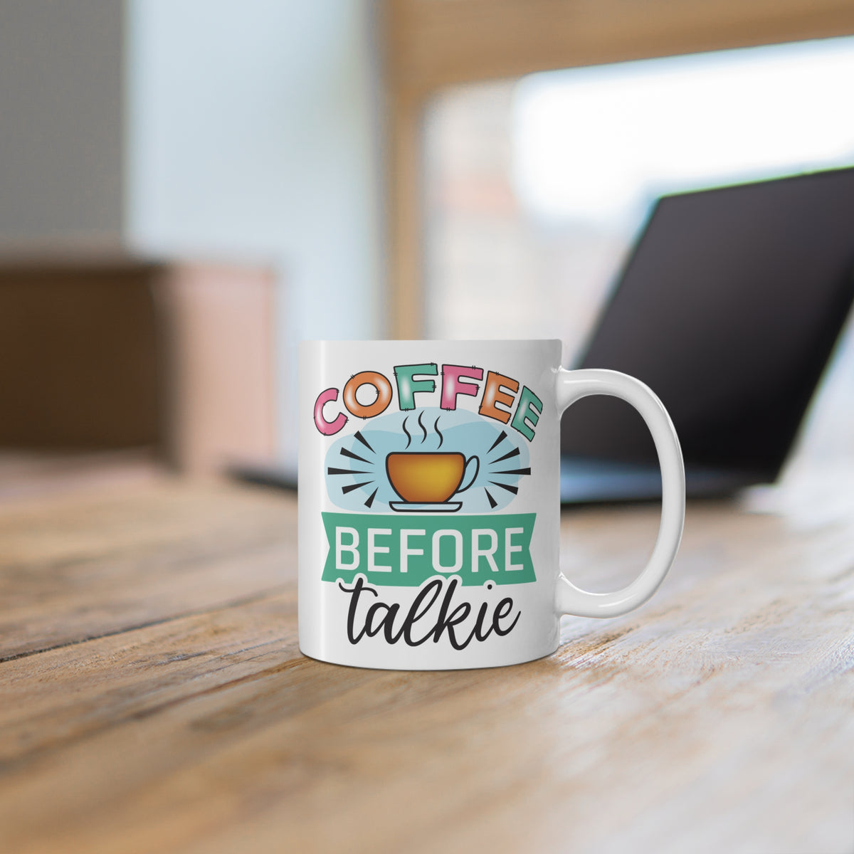 "Coffee Before Talkie" Mug