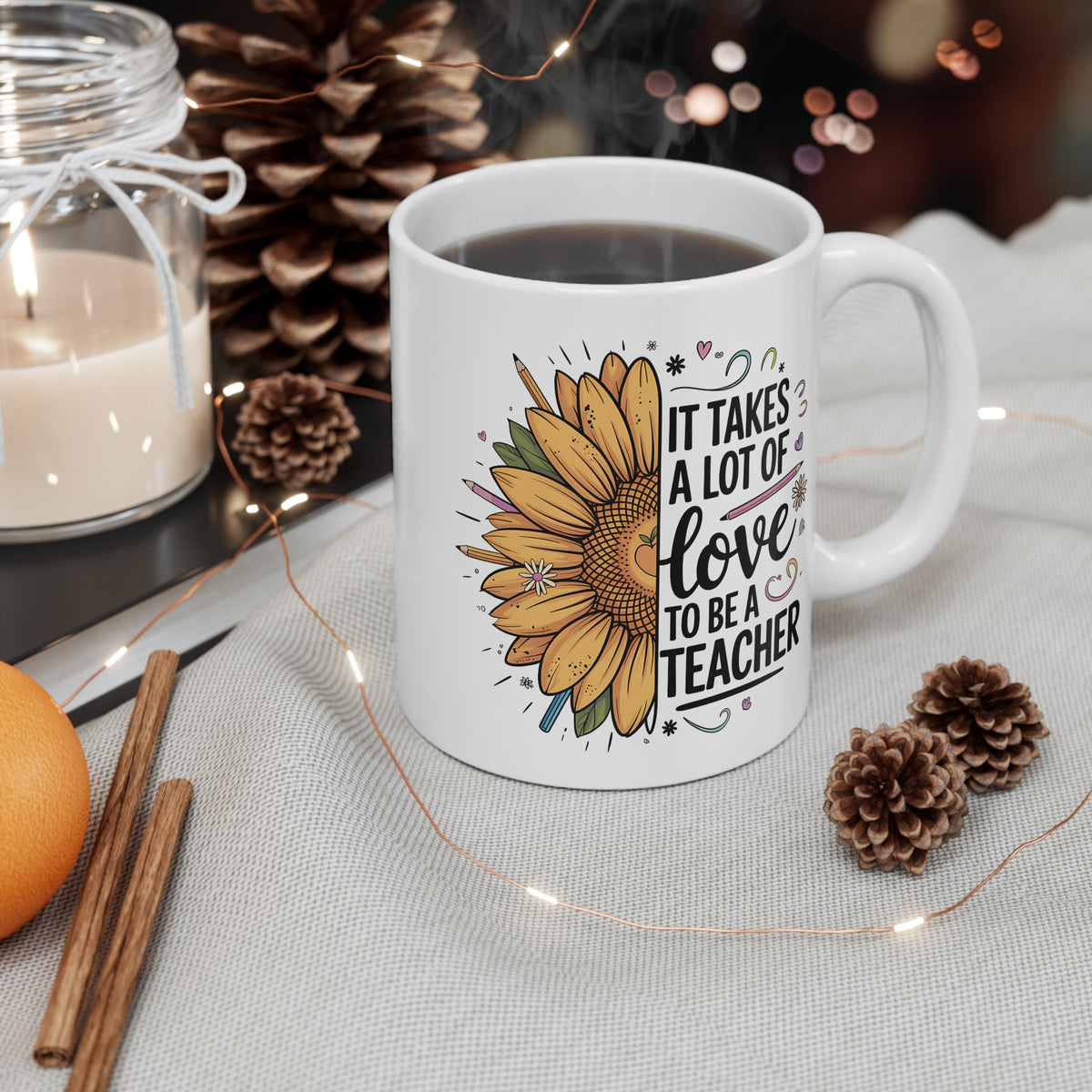 "It Takes a Lot of Love to Be a Teacher" Mug