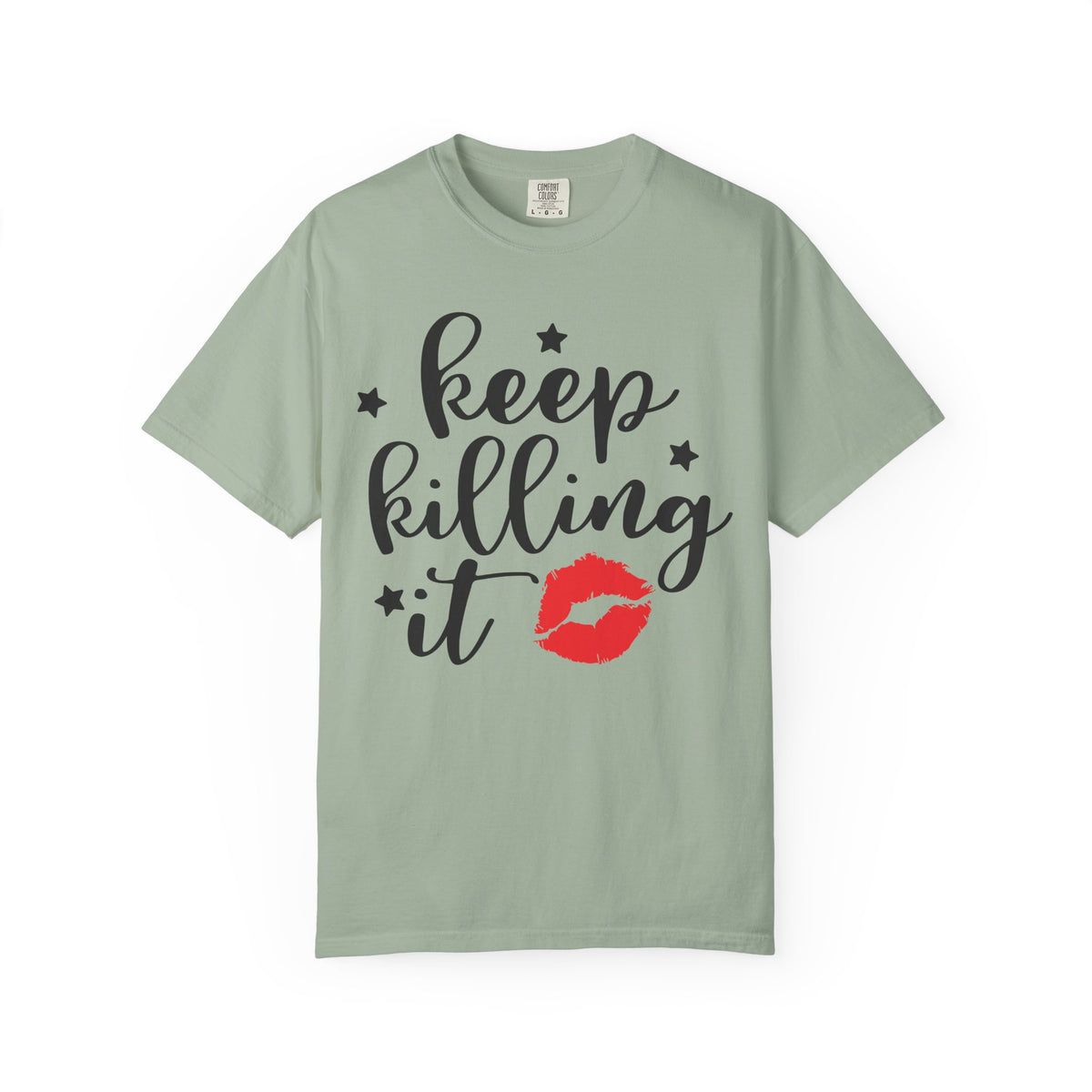 "Keep Killing It" Motivational Womens T-shirt