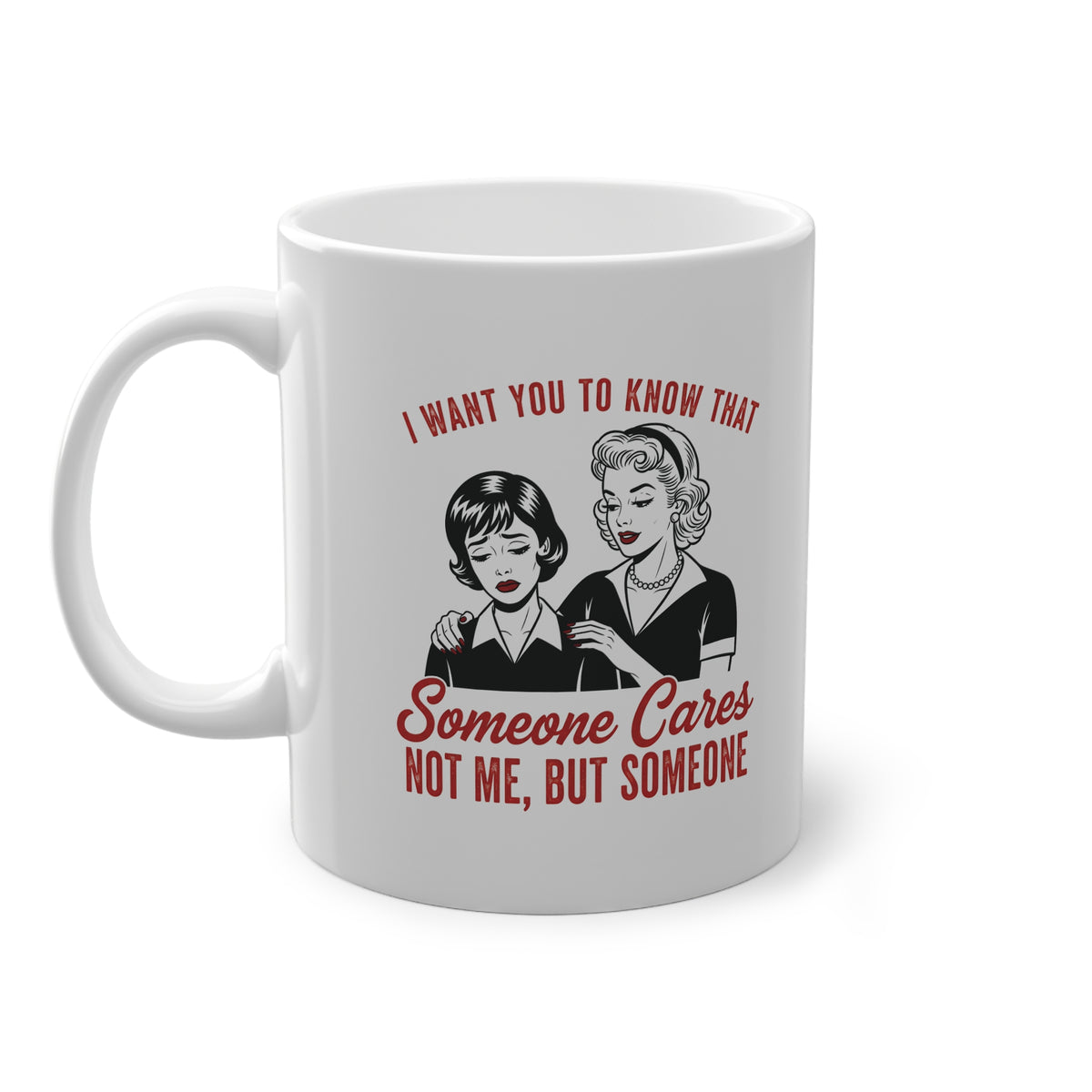 Funny Vintage "Someone Cares" Mug