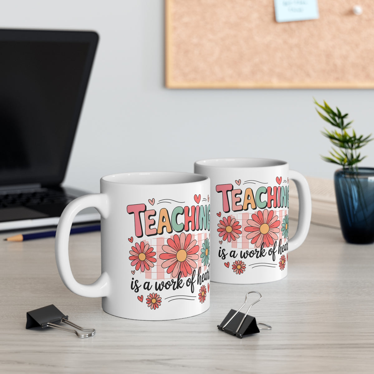 "Teaching is a Work of Heart" Mug