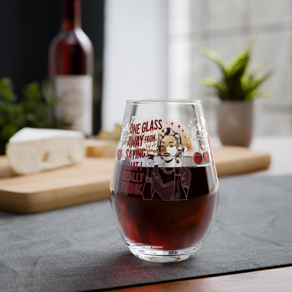 Funny Vintage "One Glass Away From Saying What I Really Think" Wine Glass