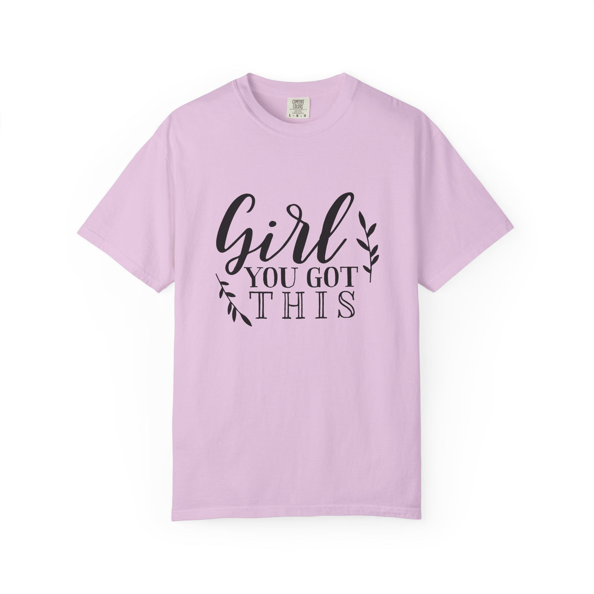 Girl You Got This Motivational Inspirational T-shirt