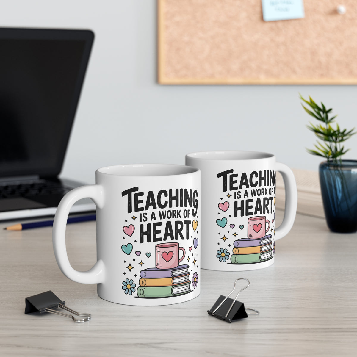 "Teaching is a Work of Heart" Mug