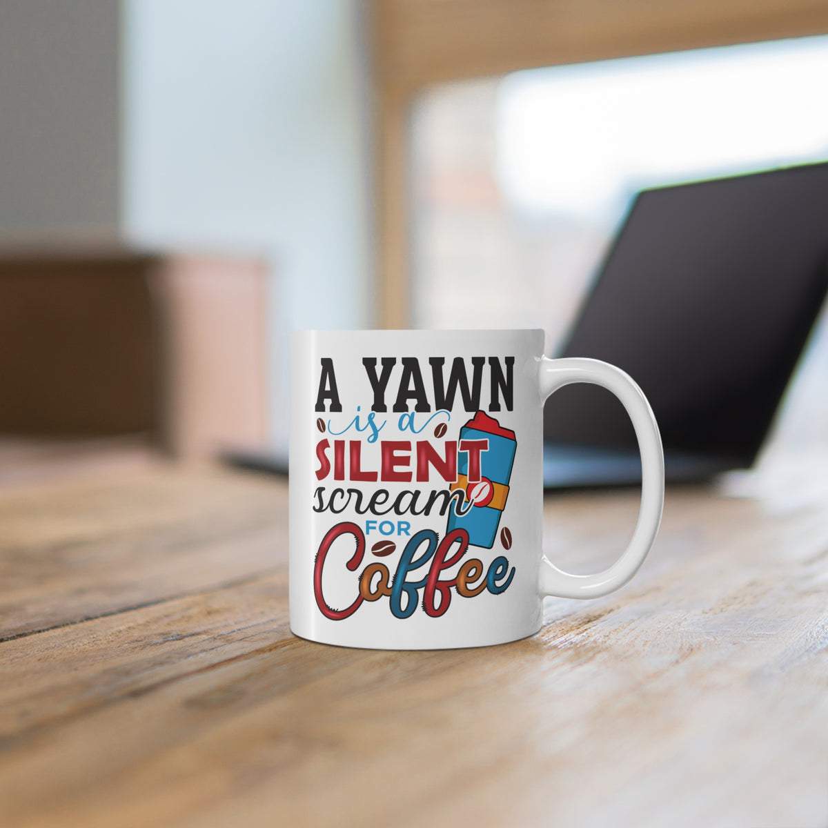 "A Yawn Is a Silent Scream for Coffee" Mug