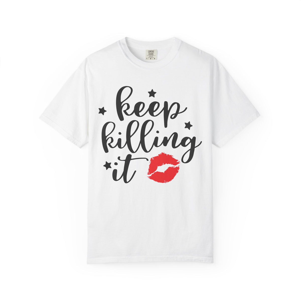 "Keep Killing It" Motivational Womens T-shirt