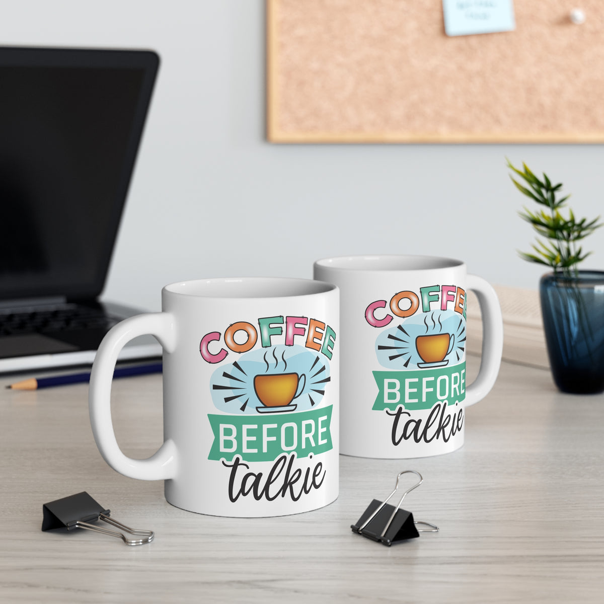 "Coffee Before Talkie" Mug