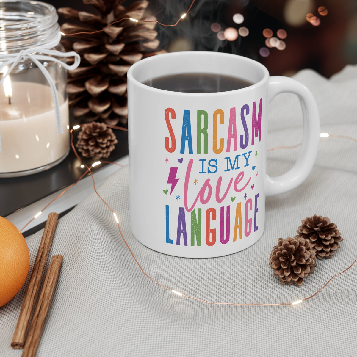 Funny Quote "Sarcasm Is My Love Language" Mug