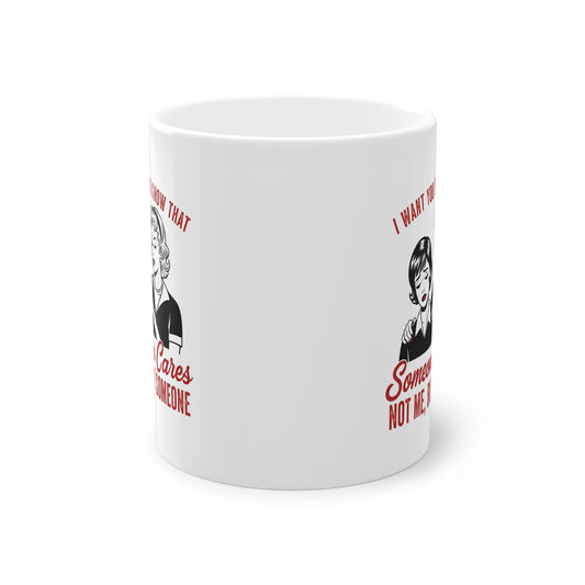 Funny Vintage "Someone Cares" Mug