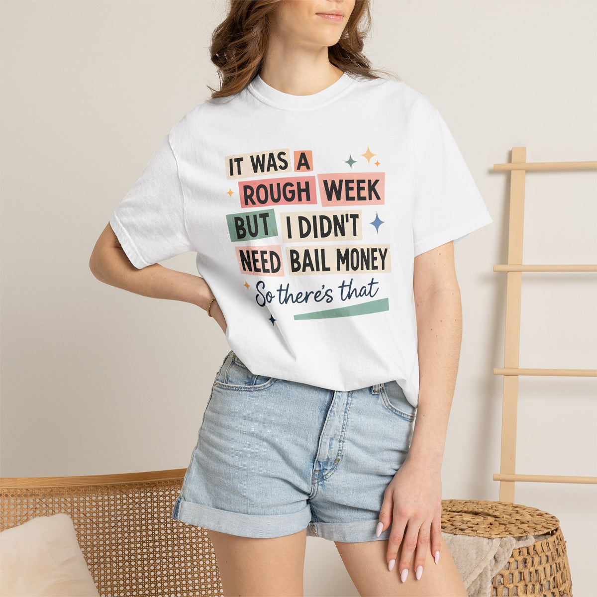 “It Was a Rough Week But I Didn’t Need Bail Money” Unisex Tee