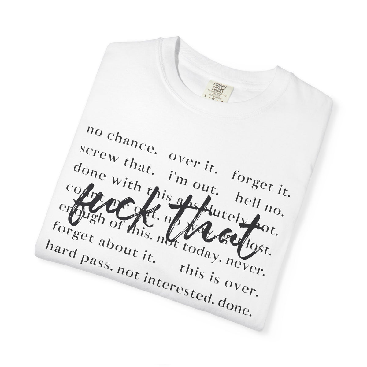 “Fuck That” Unisex Tee