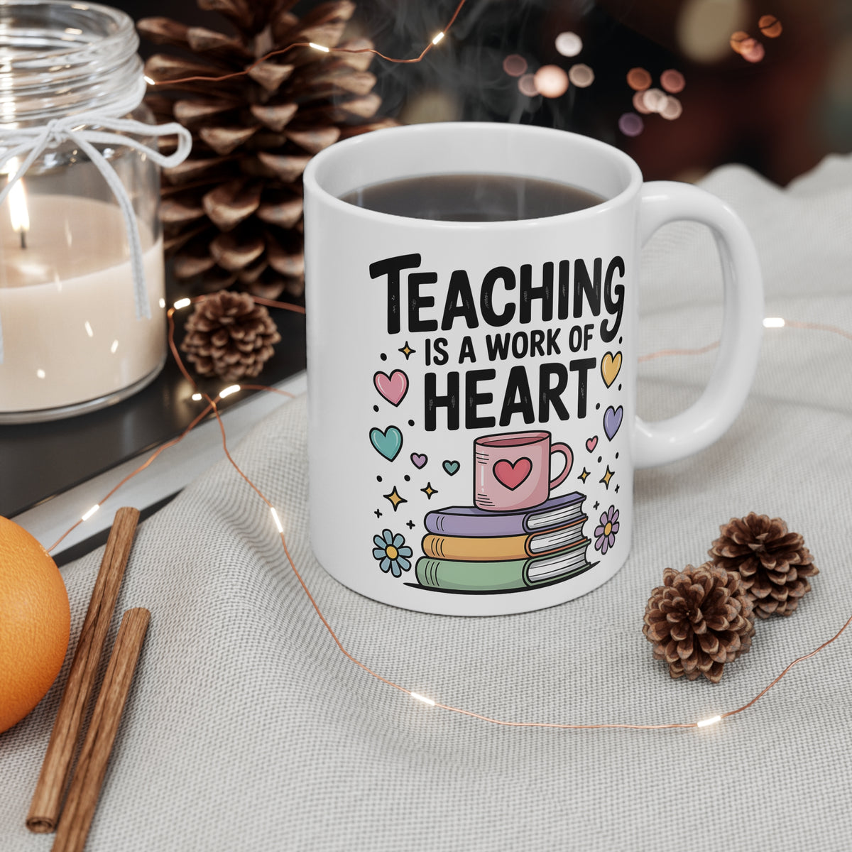 "Teaching is a Work of Heart" Mug